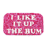 Up The Bum Chocolate Slab